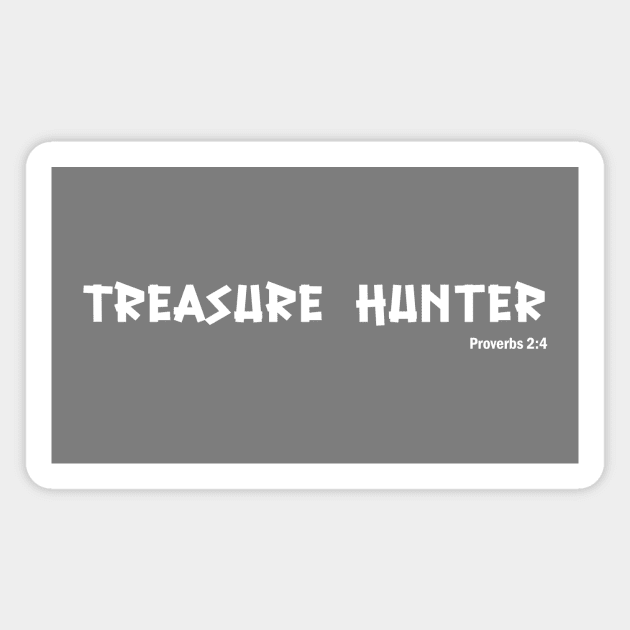 Treasure Hunter Proverbs 2:4 Seek Wisdom Bible Verse Magnet by Terry With The Word